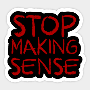 stop making sense - red brush Sticker